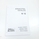 Ersatzteilkatalog Kymco K12 - Papierausführung - Sammlerstück - NEU
